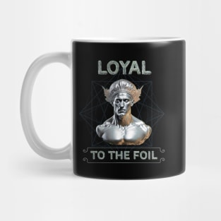 Loyal to the FOIL Mug